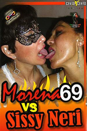 Morena 69 vs Sissy Neri
