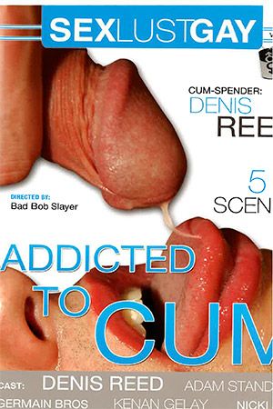 Addicted to Cum